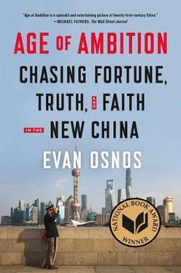Age of Ambition : Chasing Fortune, Truth, and Faith in the New China - BookMarket