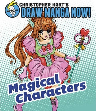 Magical Characters: Christopher Hart's Draw Manga Now!