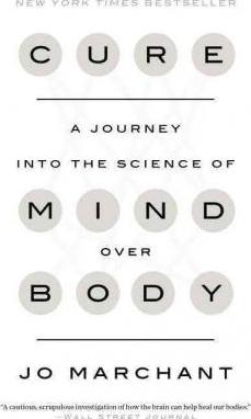 Cure : A Journey Into the Science of Mind Over Body - BookMarket