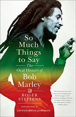 So Much Things to Say : The Oral History of Bob Marley - BookMarket