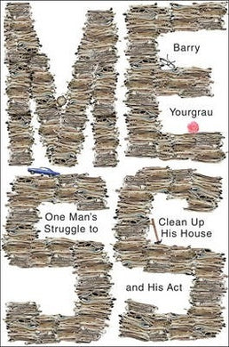 Mess: One Man'S Struggle To Clean Up - BookMarket