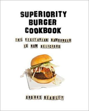 Superiority Burger Cookbook - BookMarket