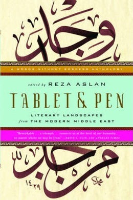 Tablet & Pen : Literary Landscapes from the Modern Middle East - BookMarket