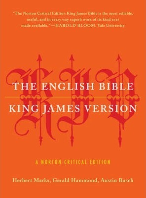 The English Bible, King James Version : The Old Testament and The New Testament and The Apocrypha