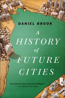 A History of Future Cities - BookMarket