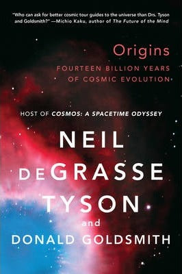 Origins : Fourteen Billion Years of Cosmic Evolution
