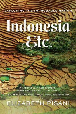 Indonesia Etc : Exploring The Improbable Nation - BookMarket