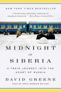 Midnight in Siberia : A Train Journey into the Heart of Russia - BookMarket