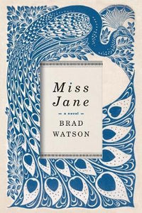 Miss Jane : A Novel