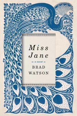 Miss Jane : A Novel