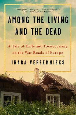 Among the Living and the Dead : A Tale of Exile and Homecoming - BookMarket