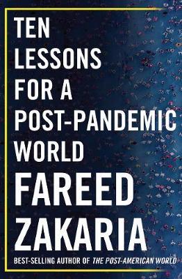 Ten Lessons For Post-Pandemic World