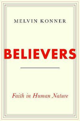 Believers: Faith In Human Nature - BookMarket
