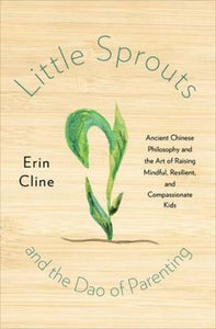 Little Sprouts & The Dao Of Parenting