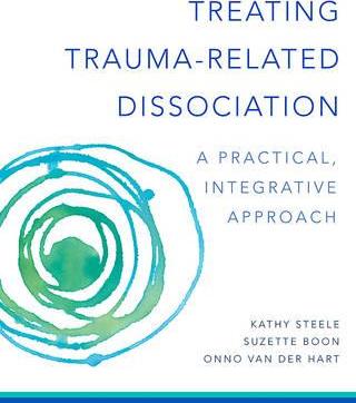 Treating Trauma-Related Dissociation : A Practical, Integrative Approach - BookMarket