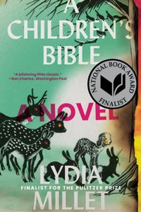 A Children'S Bible : A Novel (National Book Award Finalist)