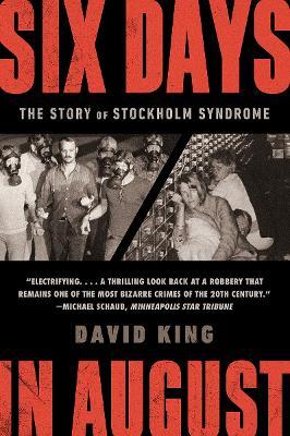 Six Days In August: Stockholm Syndrome