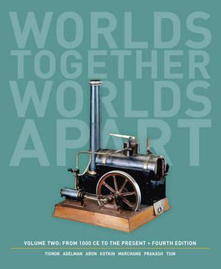 Worlds Together, Worlds Apart- A History of the World, Volume 2 : From 1000 CE to the Present: 4th Ed Vol 2 - BookMarket