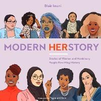 Modern HERstory : Stories of Women and Nonbinary People Rewriting History /H - BookMarket