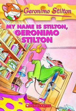 Geronimo Stilton: #19 My Name is Stilton - BookMarket