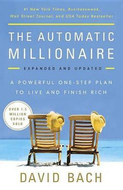 The Automatic Millionaire : A Powerful One-Step Plan to Live and Finish Rich - BookMarket