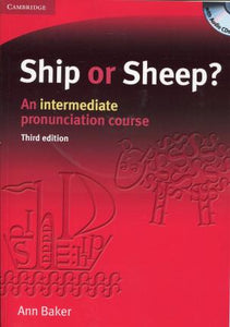 Ship or Sheep? Book and Audio CD Pack : An Intermediate Pronunciation Course