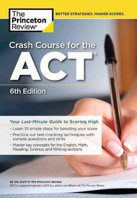 Crash Course for the ACT : Your Last-Minute Guide to Scoring High - BookMarket
