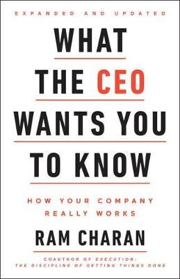 What the CEO Wants You to Know, Expanded and Updated : How Your Company Really Works - BookMarket