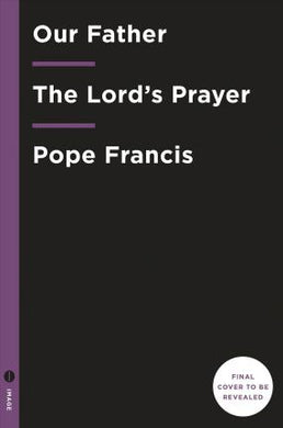 Our Father: The Lord'S Prayer - BookMarket