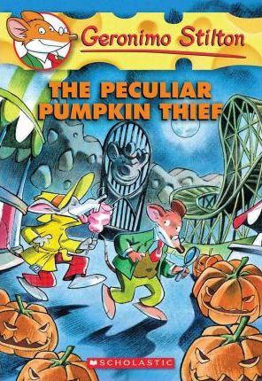 Geronimo Stilton: #42 Peculiar Pumpkin Thief - BookMarket