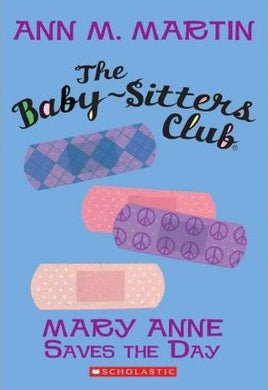 Baby-Sitters Club: #4 Mary Anne Saves the Day - BookMarket