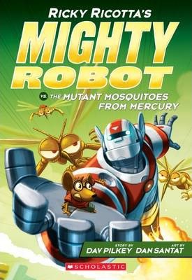 Ricky Ricotta's Mighty Robot vs the Mutant Mosquitoes from Mercury (#2) - BookMarket