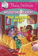 Thea Stilton: Mouseford Academy #2: The Missing Diary