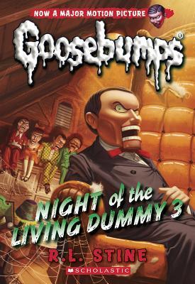 Night of the Living Dummy 3 (Classic Goosebumps #26), Volume 26
