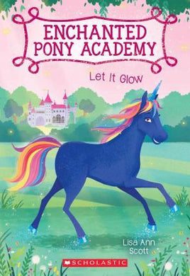 Enchanted Pony #3 Let It Glow - BookMarket