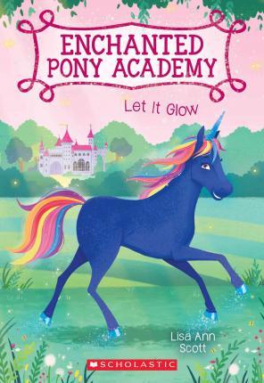 Enchanted Pony #3 Let It Glow - BookMarket