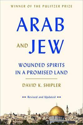 Arab and Jew : Wounded Spirits in a Promised Land - BookMarket