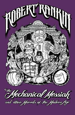 The Mechanical Messiah and Other Marvels of the Modern Age : A Novel - BookMarket