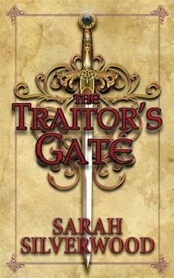 The Traitor's Gate : The Nowhere Chronicles Book Two - BookMarket
