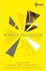 Robert Holdstock Sf Gateway Omnibus - BookMarket
