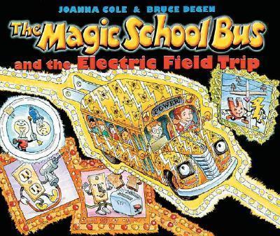 The Magic School Bus and the Electric Field Trip - BookMarket