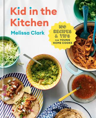 Kid In The Kitchen: 100 Recipes /H