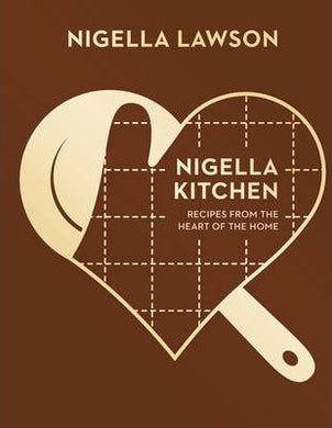 Nigella Kitchen : Recipes from the Heart of the Home - BookMarket