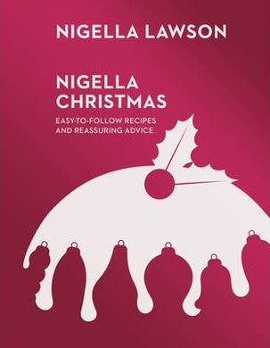 Nigella Christmas : Food, Family, Friends, Festivities (Nigella Collection) - BookMarket