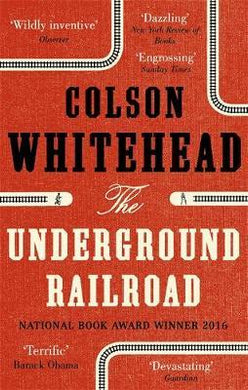 The Underground Railroad : Winner of the Pulitzer Prize for Fiction 2017 - BookMarket