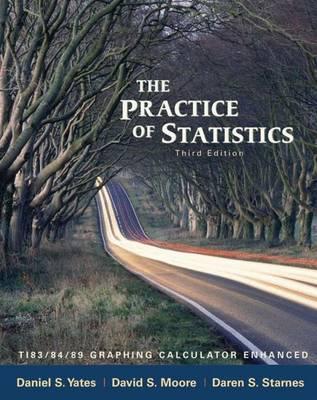 The Practice of Statistics : Ti-83/89 Graphing Calculator Enhanced