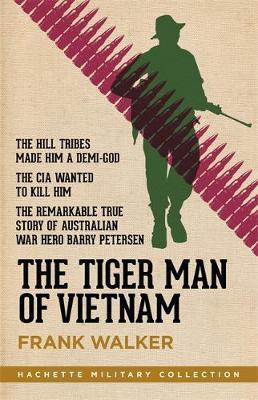 The Tiger Man Of Vietnam - BookMarket