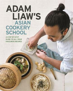 Adam Liaw'S Asian Cookery School /T
