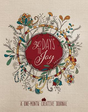 30 Days to Joy: A One-Month Creative Devotional Journal - BookMarket