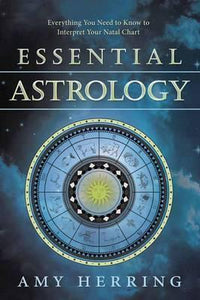 Essential Astrology: Everything You Need